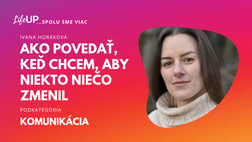 Ako povedať, keď chcem aby niekto niečo zmenil