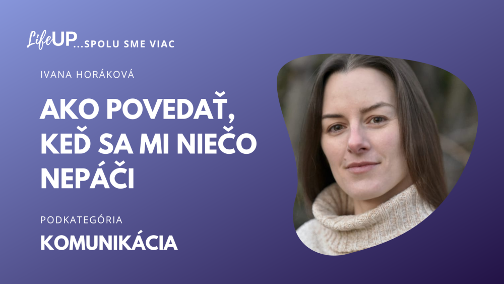 Ako povedať, keď sa mi niečo nepáči
