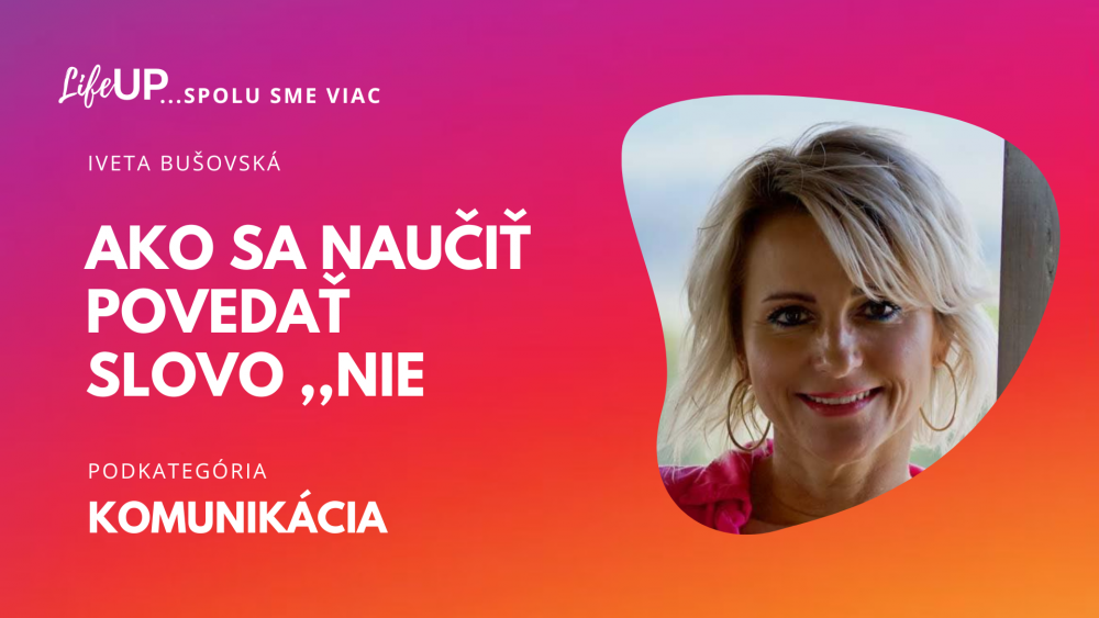 Ako sa naučiť povedať slovo ,,Nie