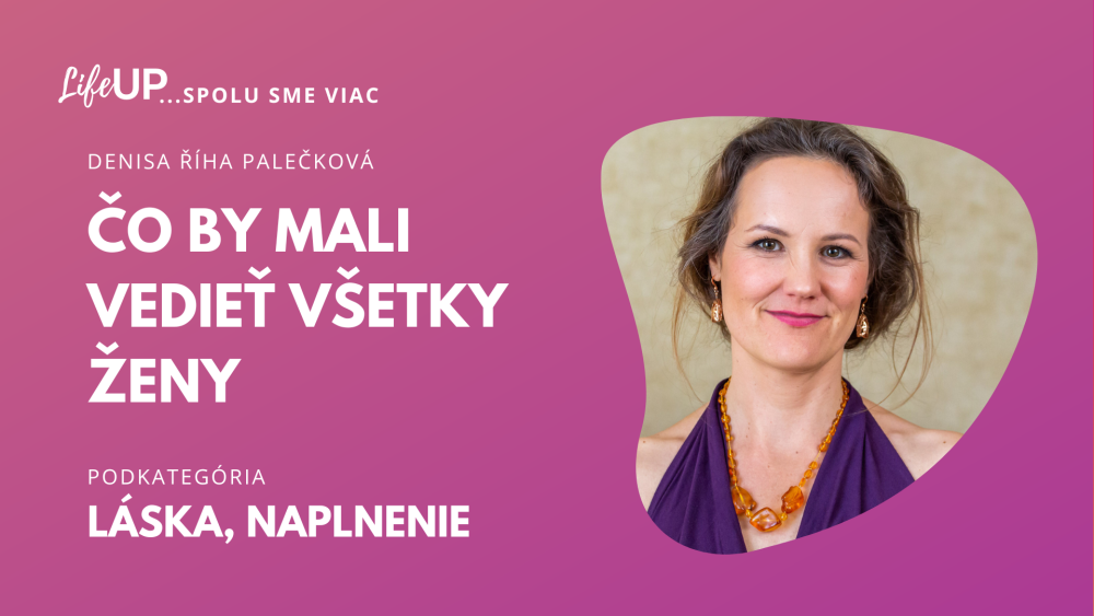 Čo by mali vedieť všetky ženy