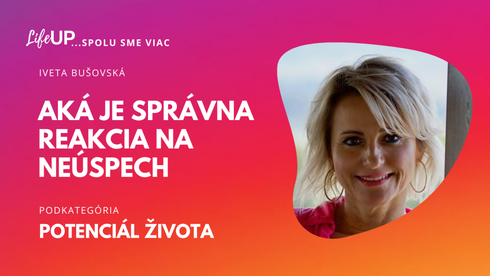 Aká je správna reakcia na neúspech