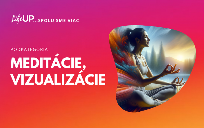 Meditácie a vizualizácie